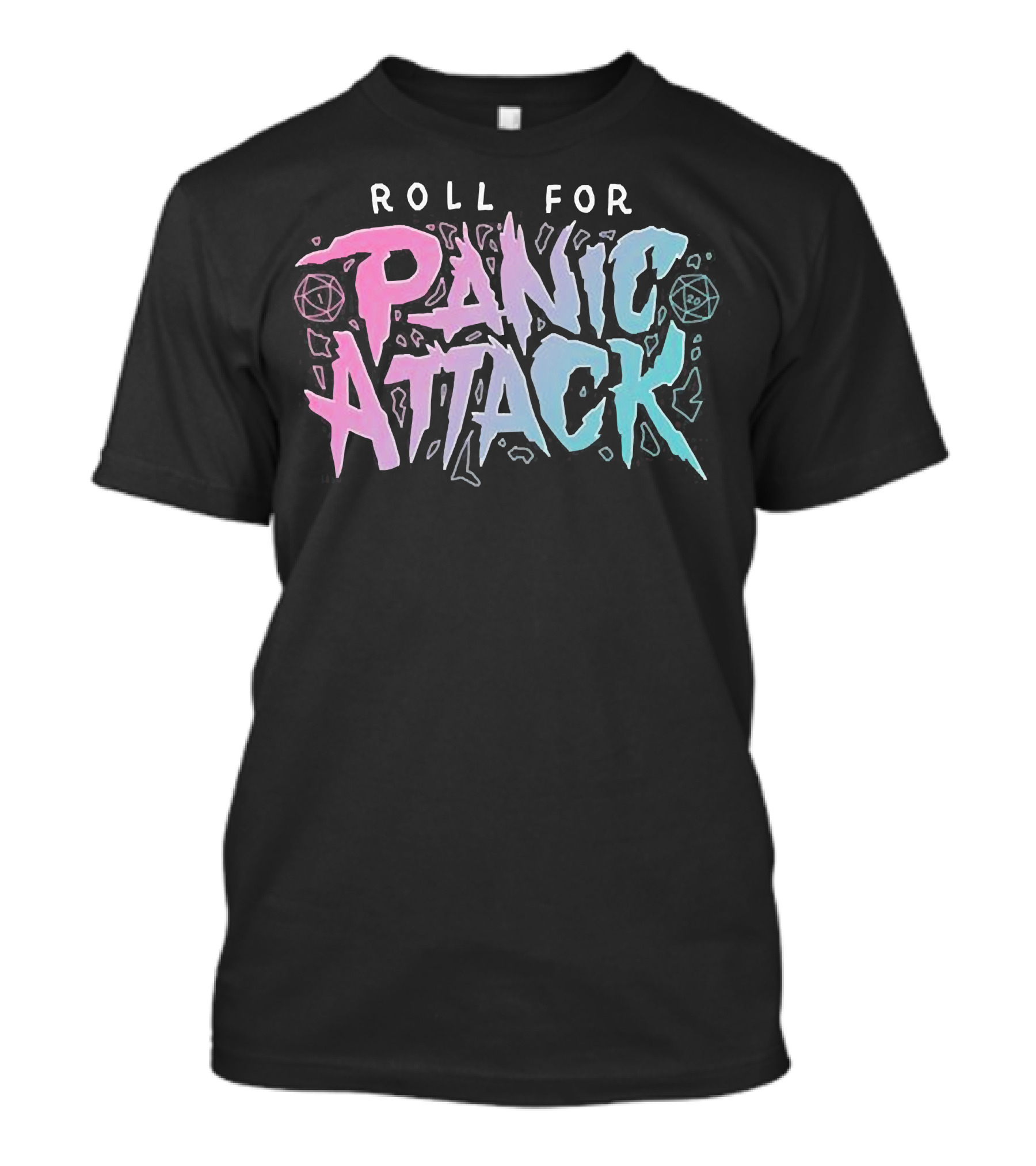 Roll For Panic Attack Dimension 20 Merch T-Shirt