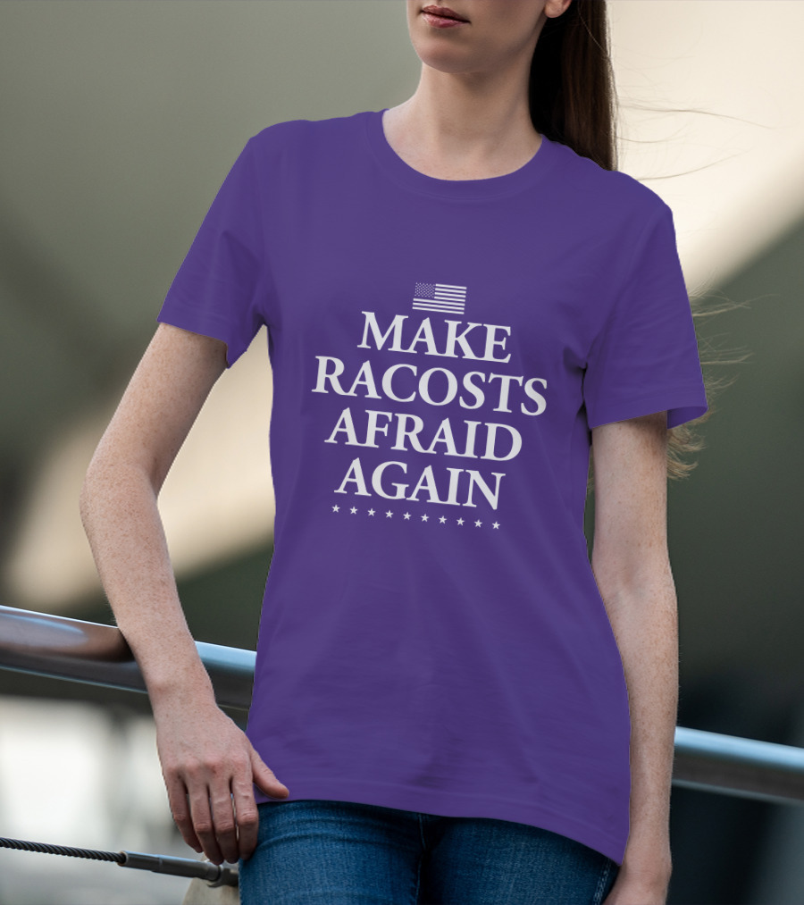 MAKE RACOSTS AFRAID AGAIN AMERICAN FLAG STARS T-Shirt