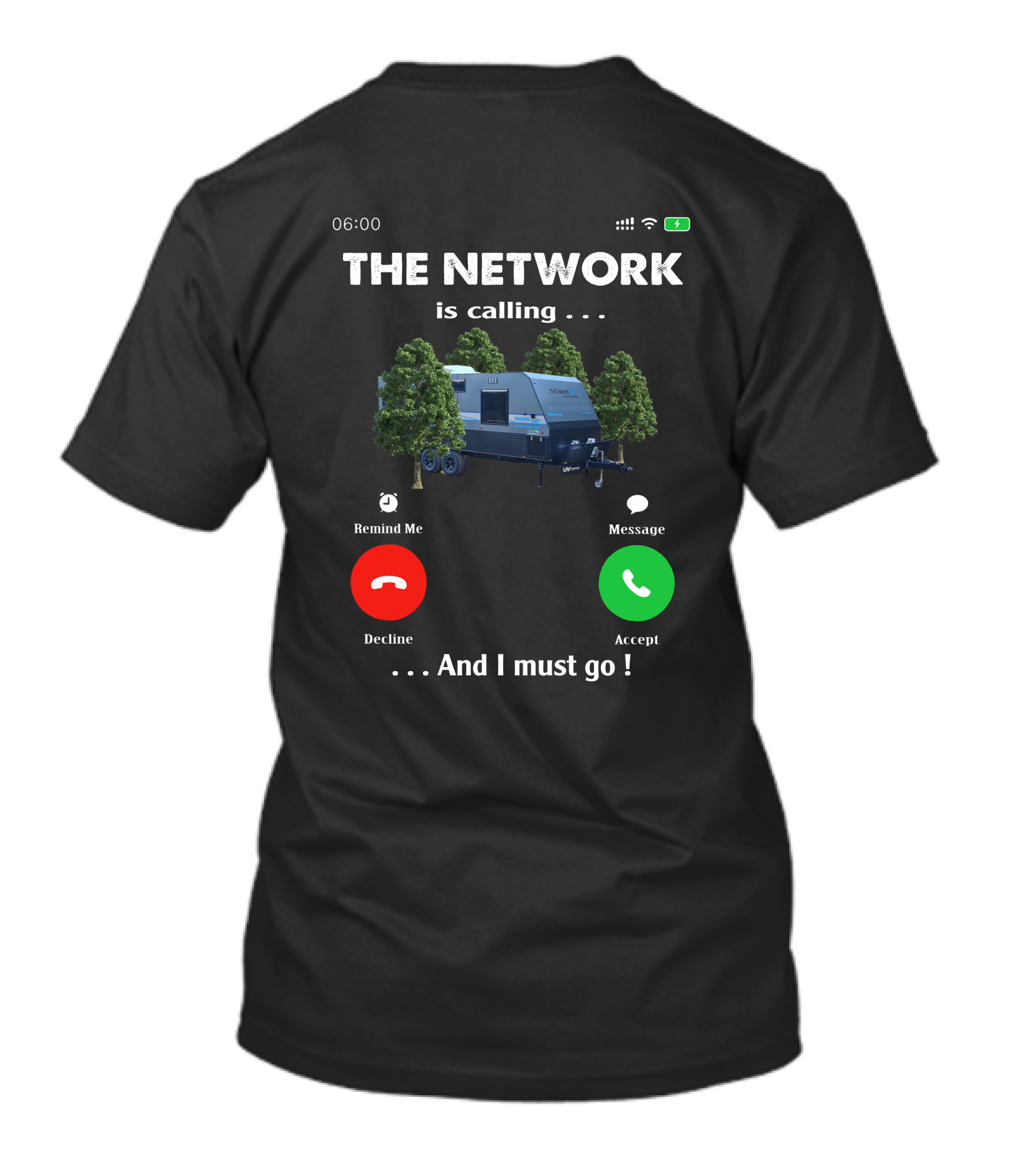 The Network Is Calling And I Must Go Camping Trailer Forest T-Shirt