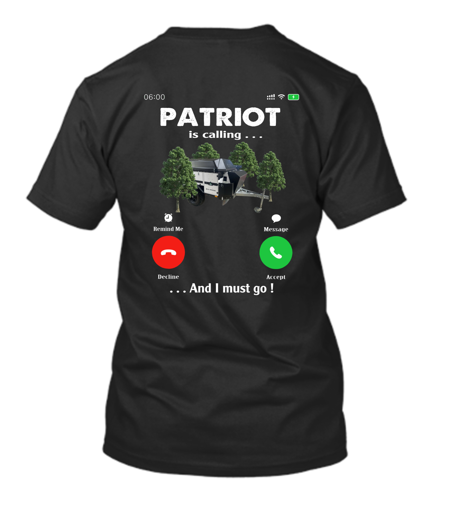 PATRIOT Is Calling And I Must Go Camper Adventure T-Shirt