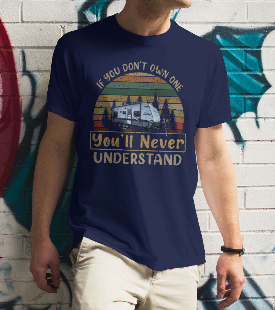 If You Don't Own One You'll Never Understand Jayco 212QB Vintage Camper Retro Sunset Forest T-Shirt
