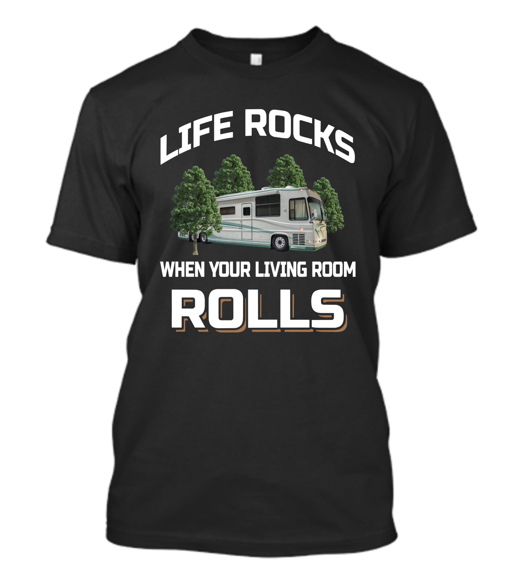 Life Rocks When Your Living Room Rolls Newell Coach T-Shirt