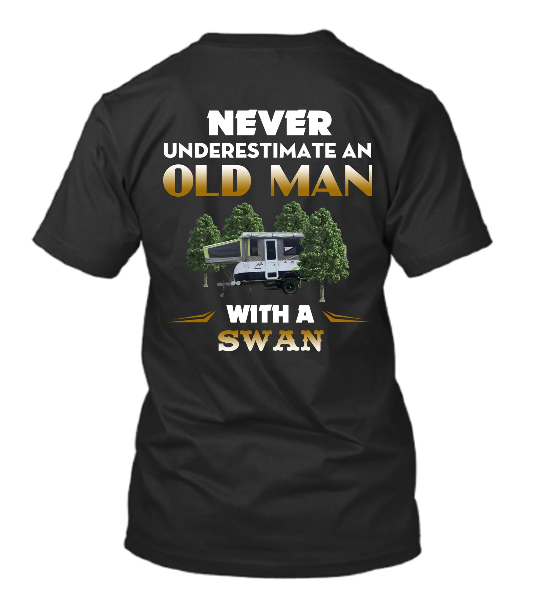 Never Underestimate An Old Man With A Jayco Swan T-Shirt