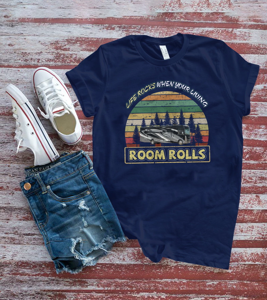 LIFE ROCKS WHEN YOUR LIVING ROOM ROLLS Thor Challenger 37FH Retro RV Forest Sunset T-Shirt