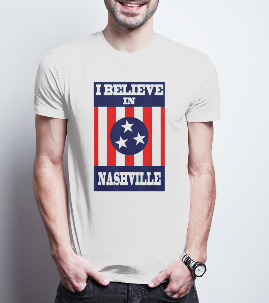I Believe In Nashville Three Stars Stripes Iconic T-Shirt