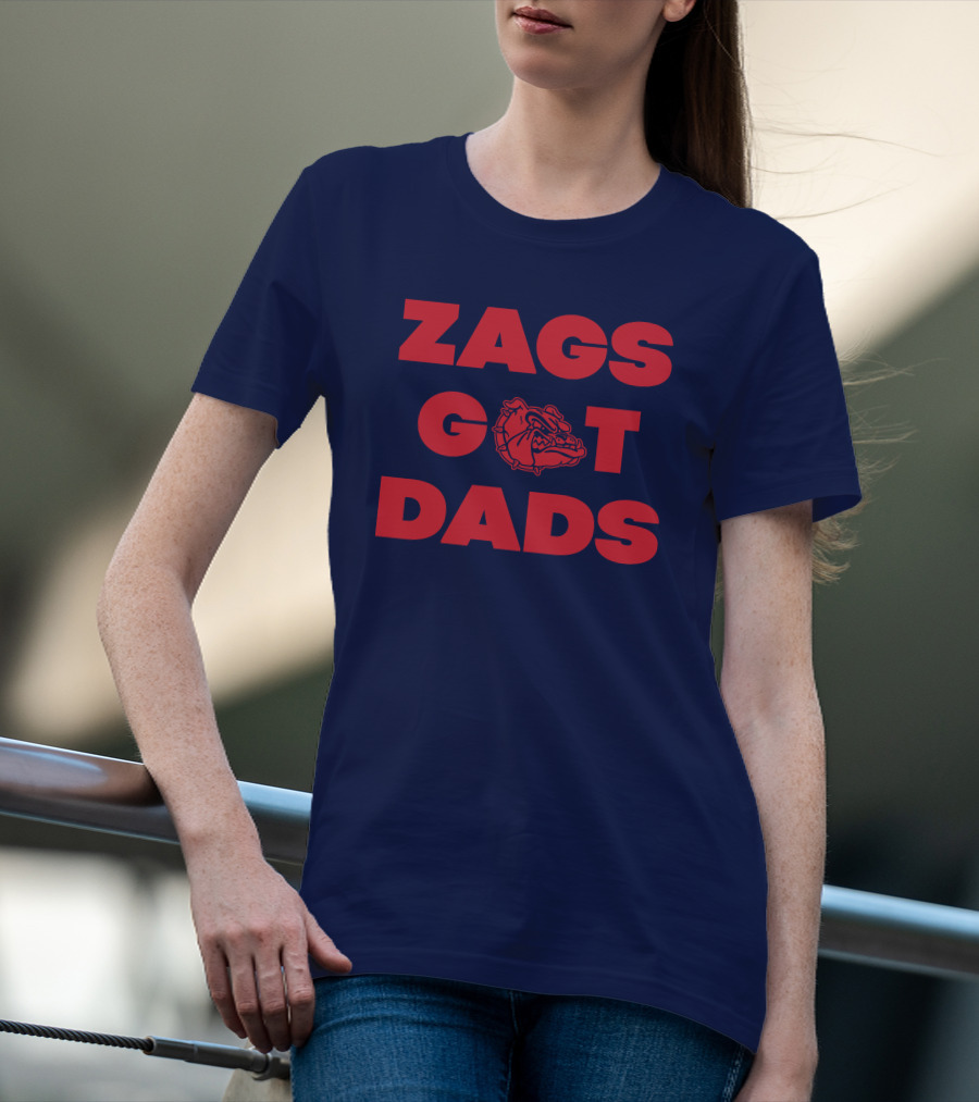 Matt Gregg Zags Got Dads Gonzaga Bulldogs T-Shirt