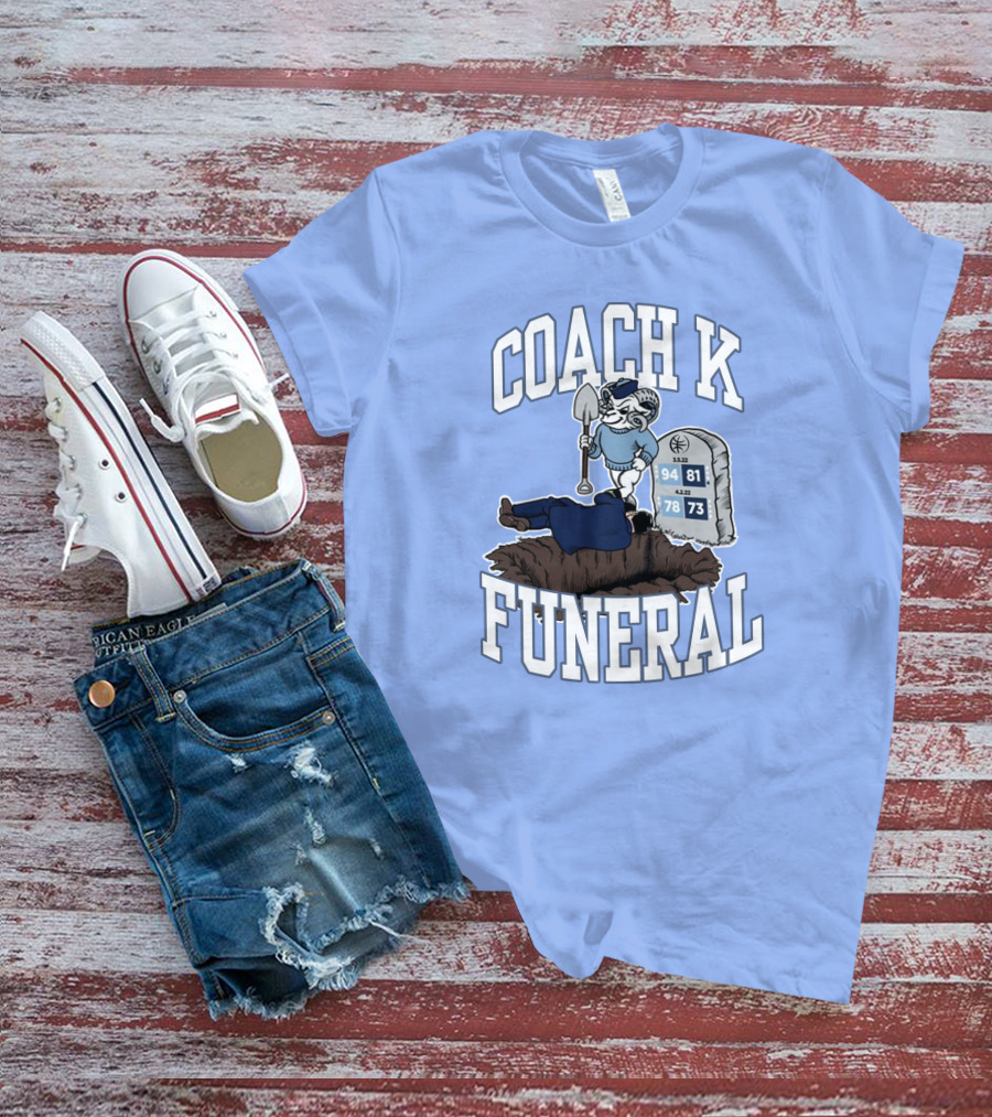 Coach K Funeral Tombstone 94 81 78 73 Duke Rivalry Iconic T-Shirt