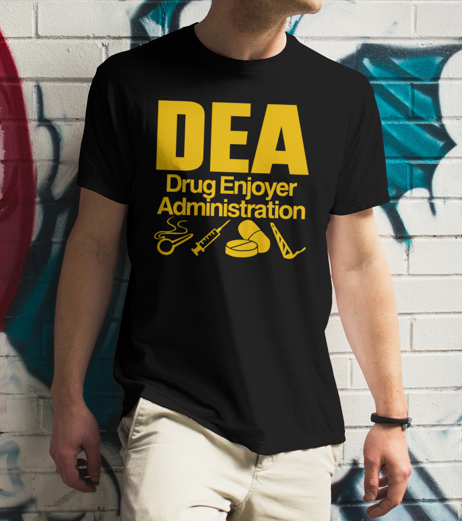 DEA Drug Enjoyer Administration Spoons Syringe Pills Razor Blade T-Shirt