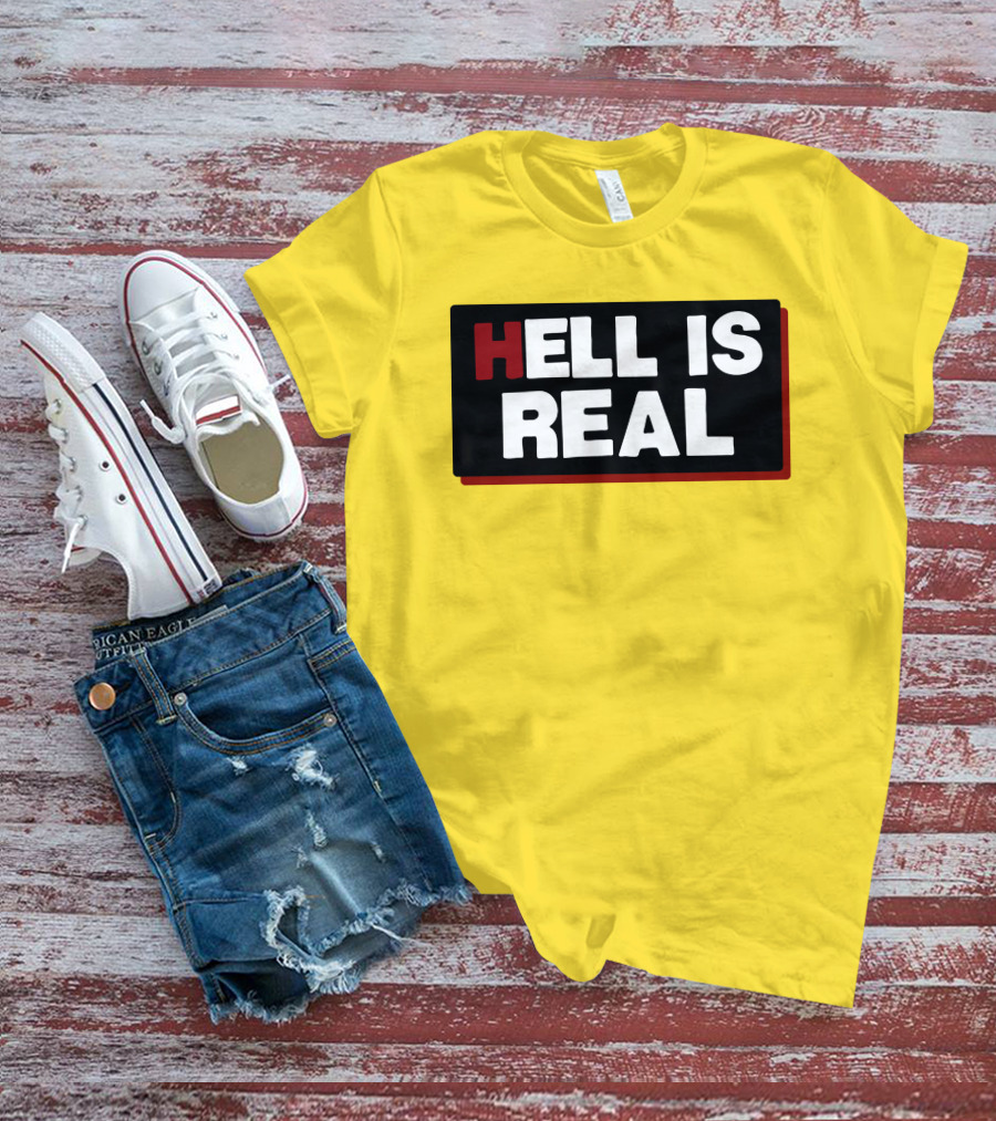 Colleen Craig Hell Is Real T-Shirt