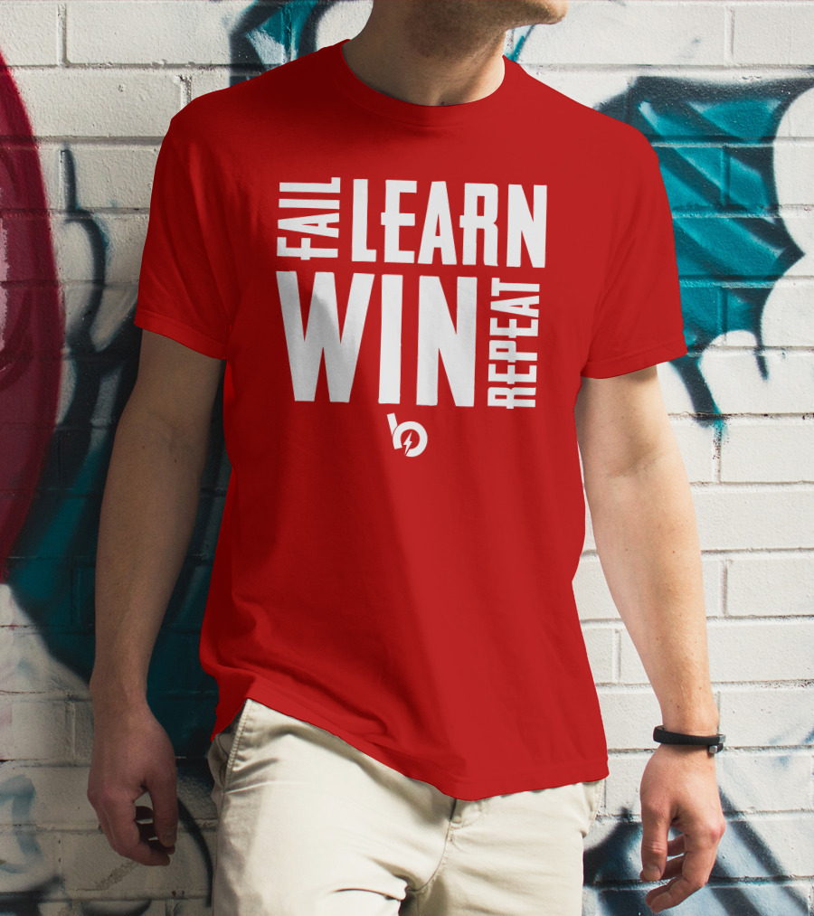 FAIL LEARN WIN REPEAT T-Shirt