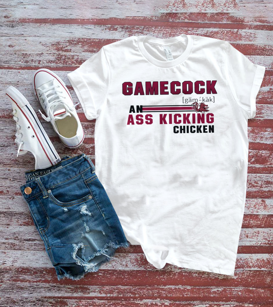 Gamecock Ass Kicking Chicken Rooster Mascot Gam-käk Definition T-Shirt