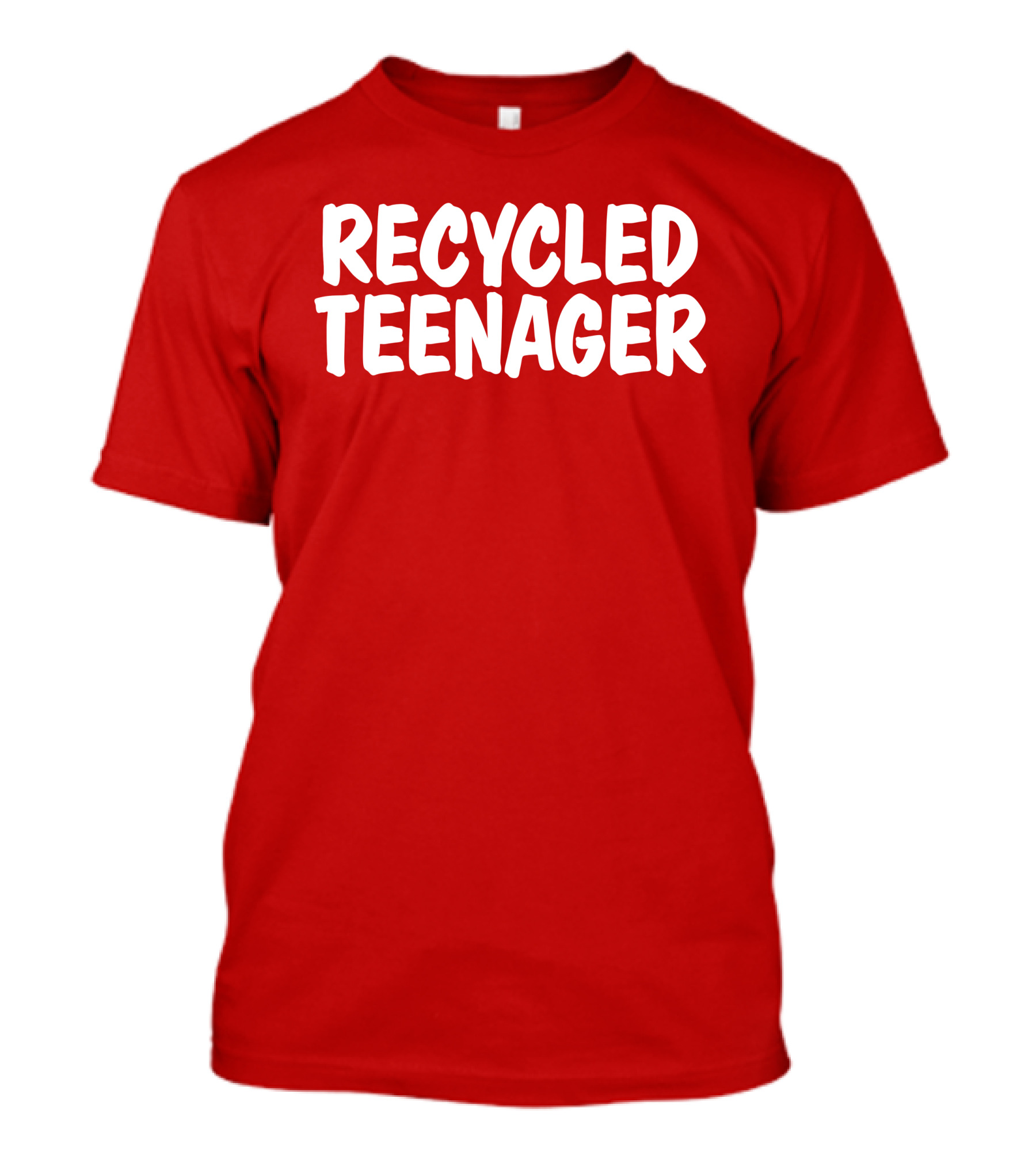 Recycled Teenager Bold White Text Fun T-Shirt