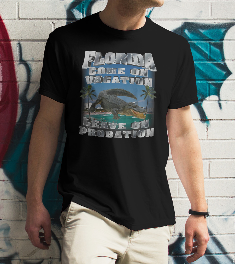Florida Come On Vacation Leave On Probation Alligator Palm Trees Beach Scene T-Shirt