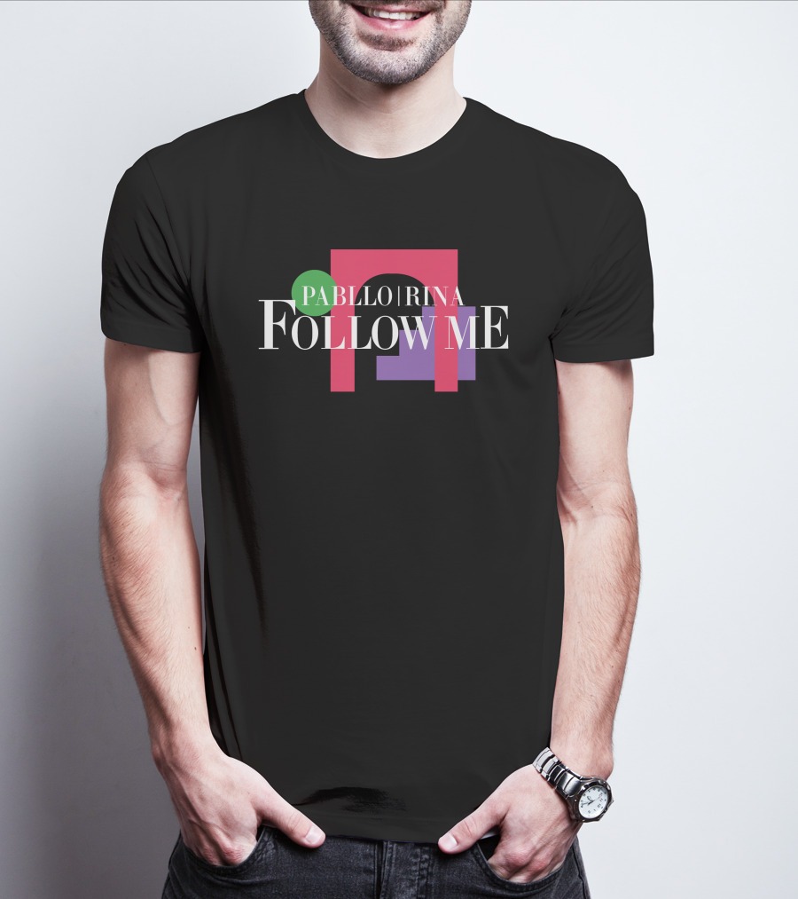 Pabllo Rina Follow Me T-Shirt