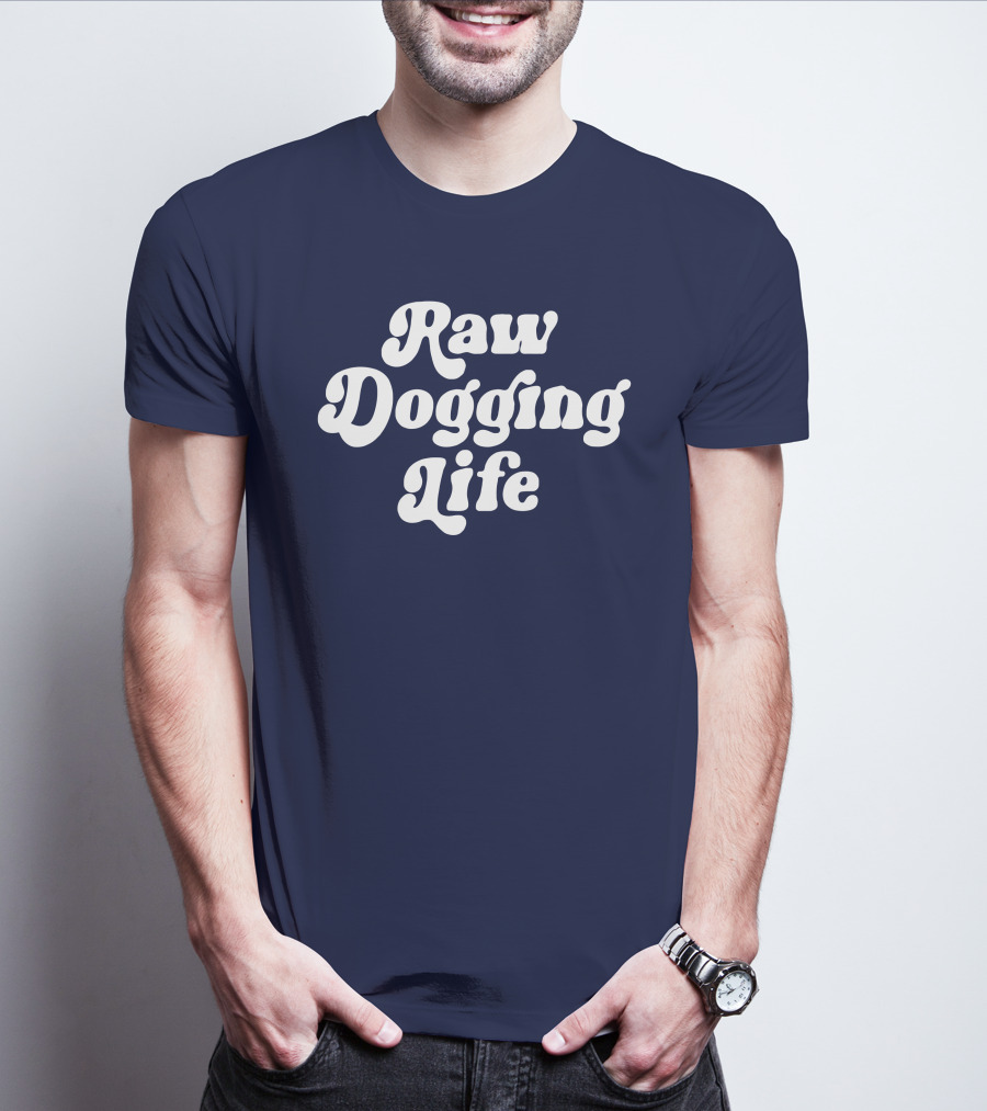 Raw Dogging Life White Retro Font Navy T-Shirt