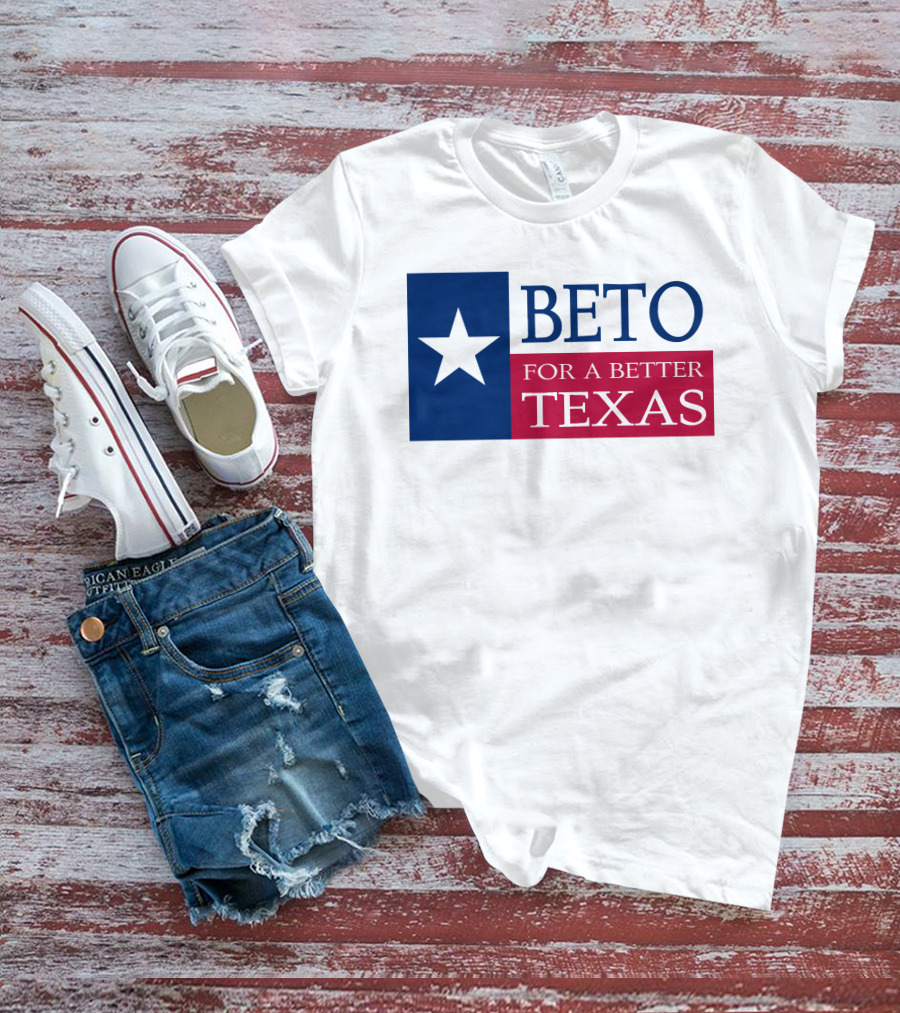 Beto For A Better Texas Star Flag T-Shirt