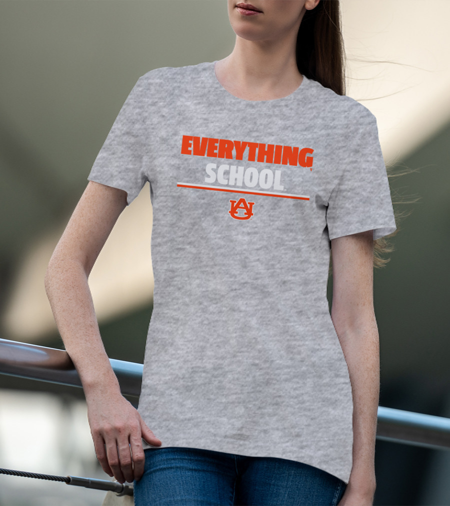 Everything School AU Auburn University T-Shirt