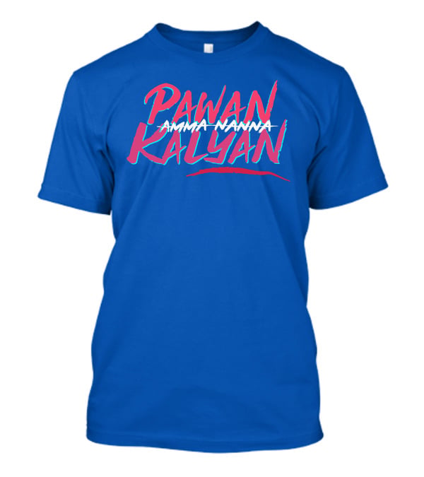 Pawan Kalyan Amma Nanna Deddimaag Merch T-Shirt