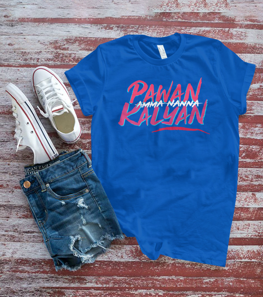 Pawan Kalyan Amma Nanna Deddimaag Merch T-Shirt