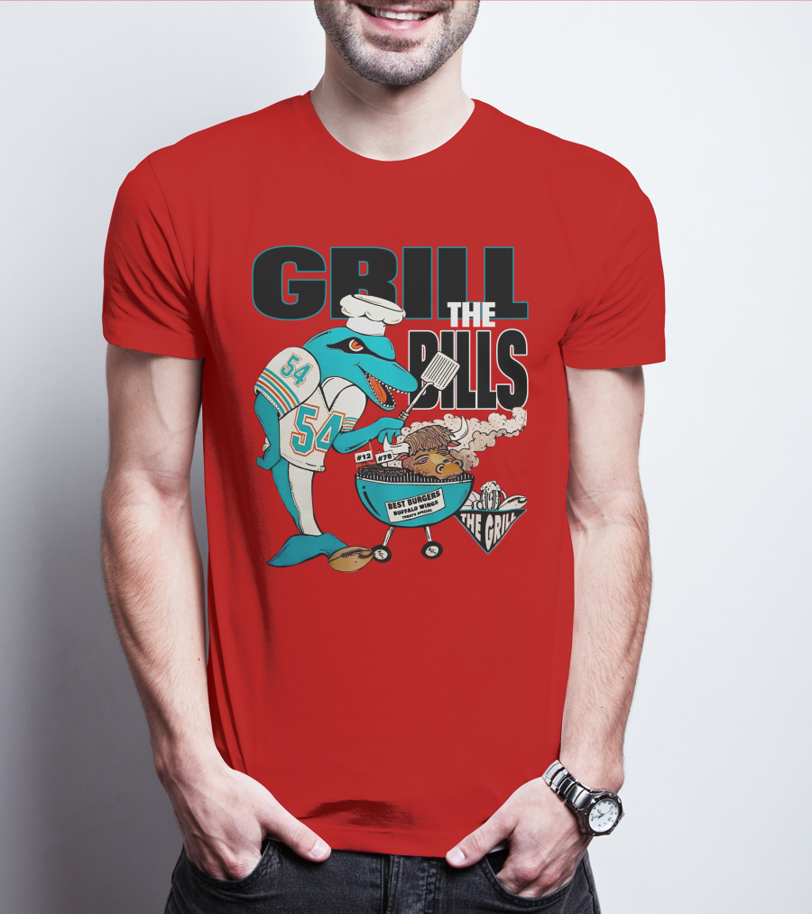 GRILL THE BILLS 54 BEST BURGERS BUFFALO WINGS THE GRILL 12 78 T-Shirt