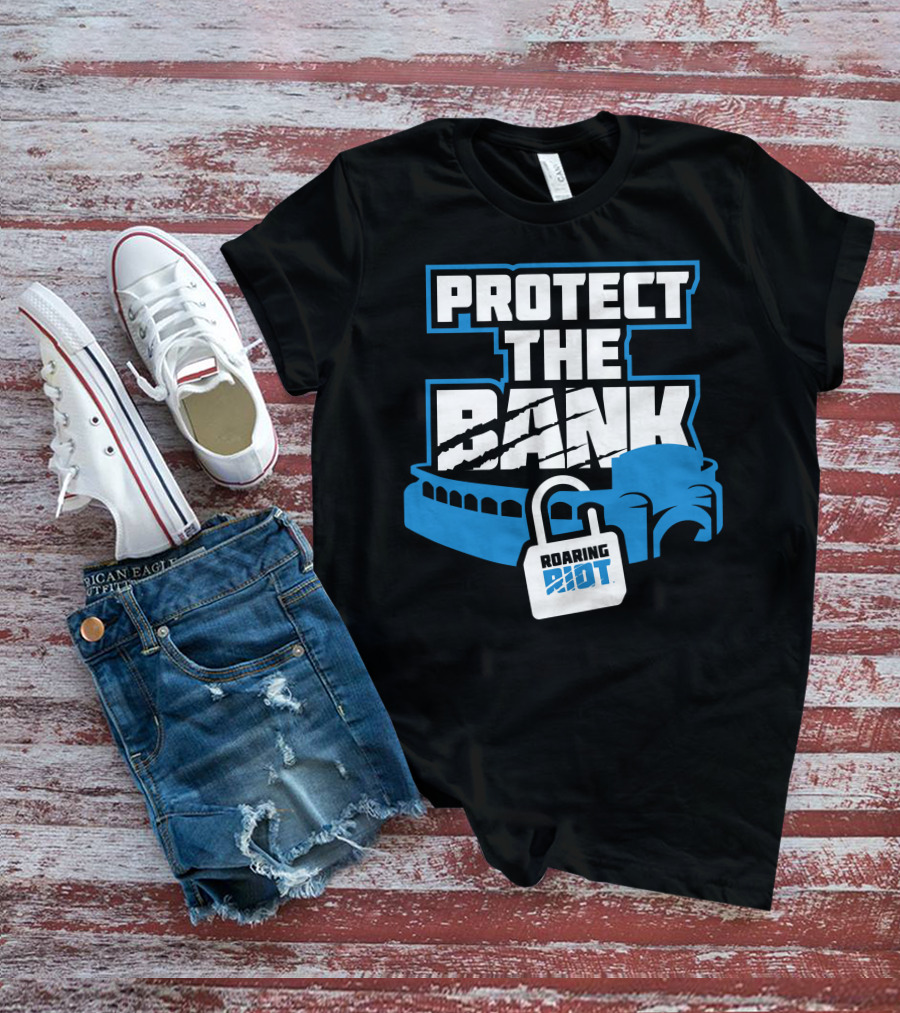 Protect The Bank Roaring Riot Stadium Lock T-Shirt