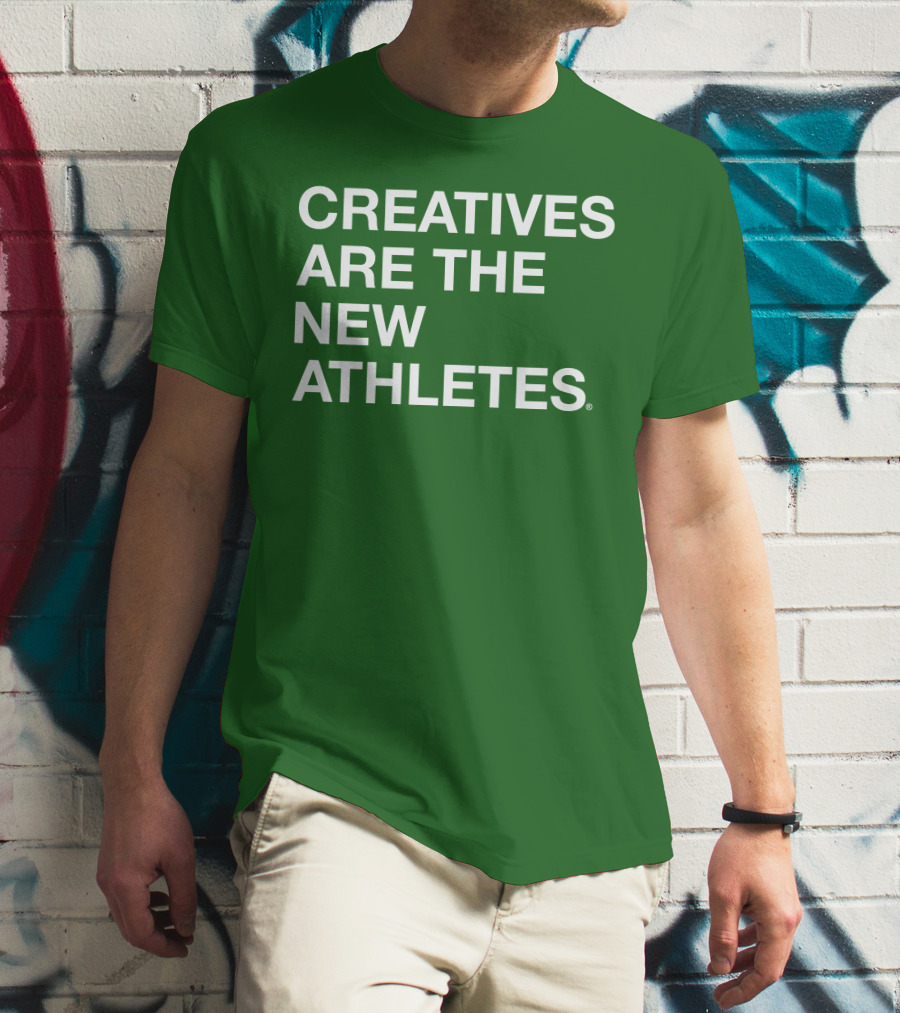 Brianpbosche Creatives Are The New Athletes T-Shirt