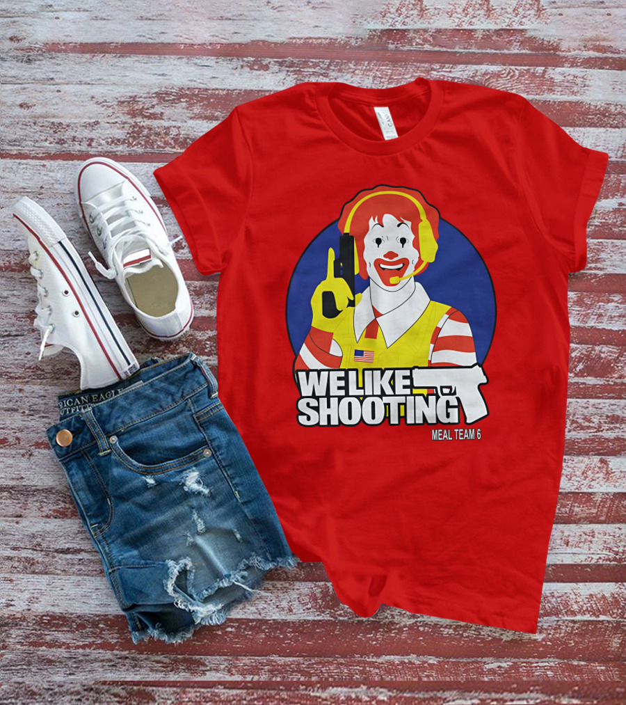 We Like Shooting Meal Team 6 Disturbing Visual T-Shirt