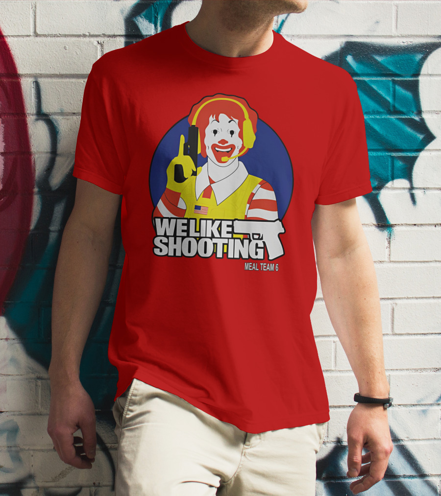 We Like Shooting Meal Team 6 Disturbing Visual T-Shirt