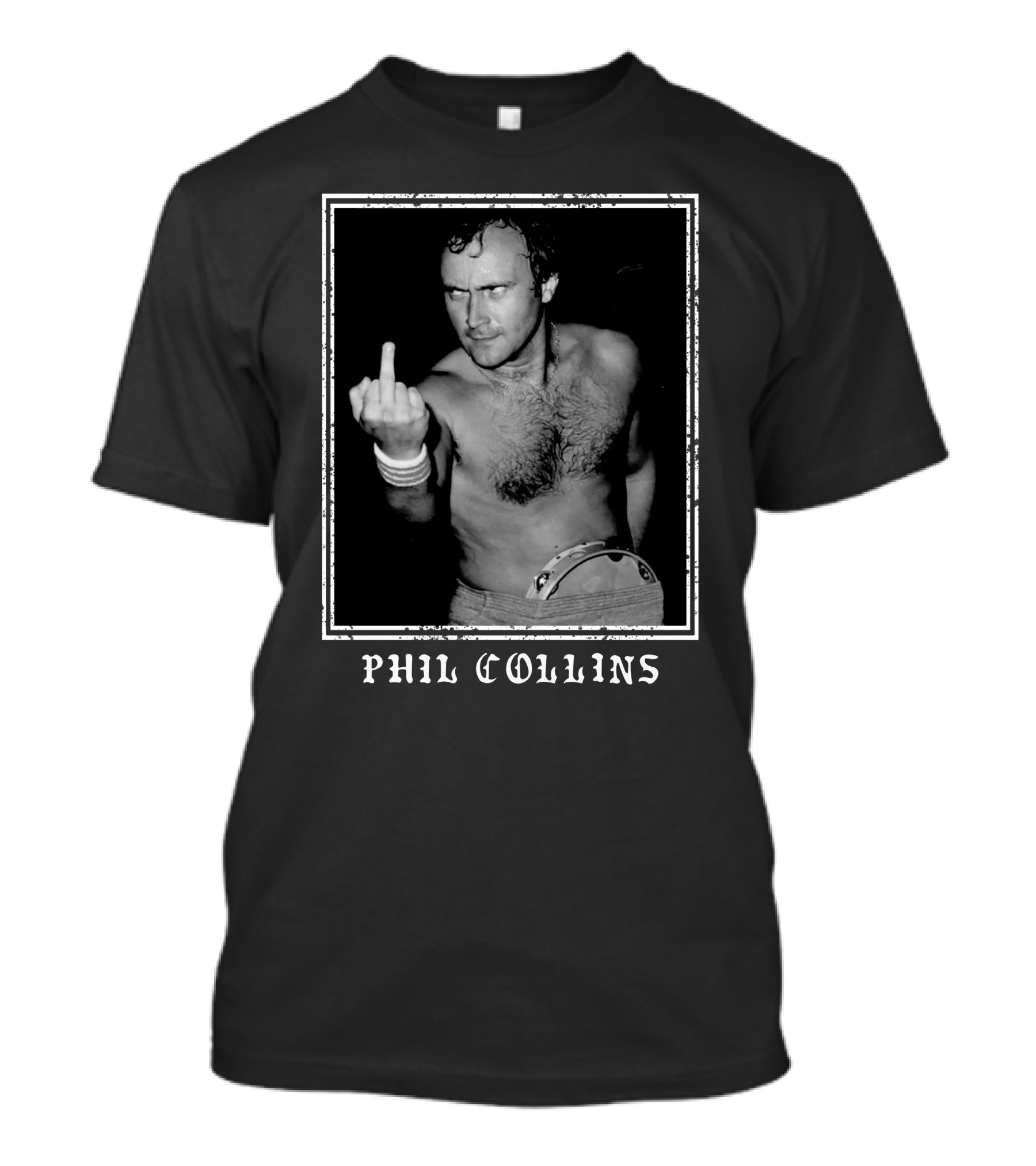 Phil Collins Middle Finger Black And White Image T-Shirt
