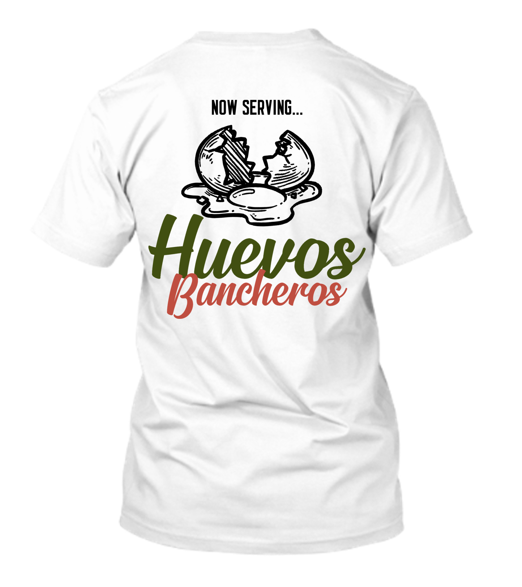 Gameday Brunch Now Serving Huevos Bancheros T-Shirt