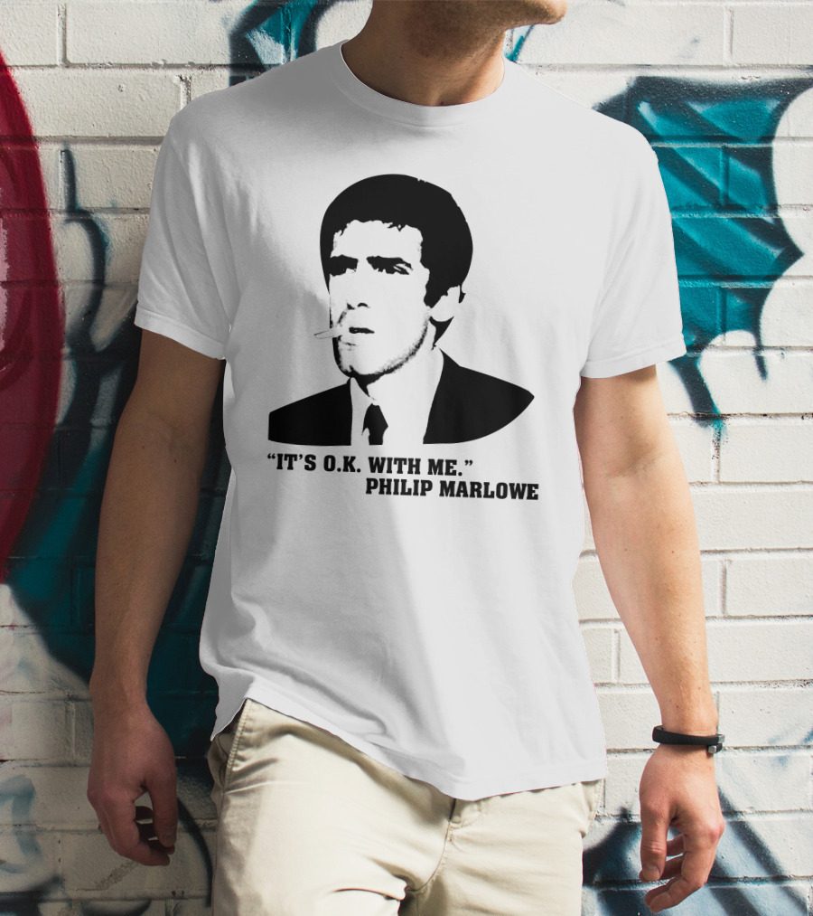 It's O.K. With Me Philip Marlowe Noir T-Shirt