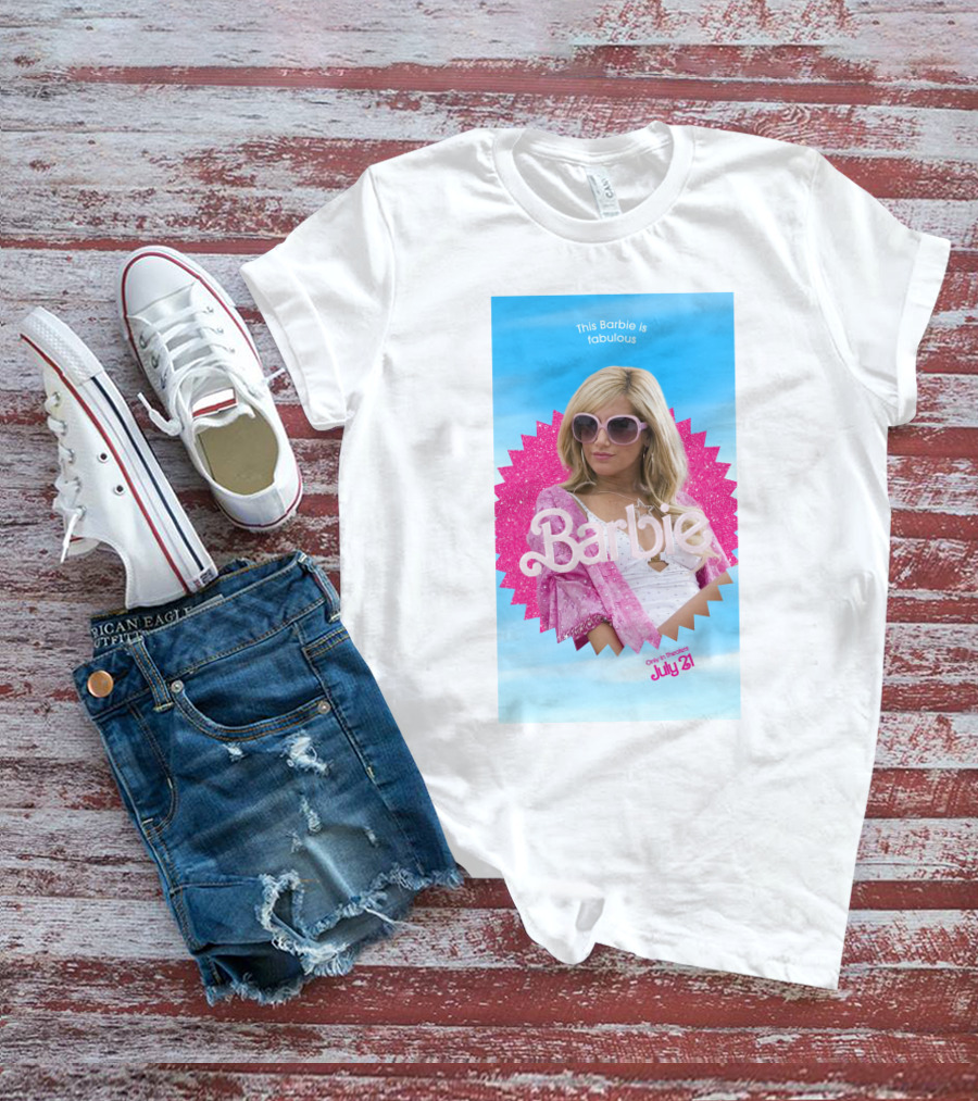 This Barbie Is Fabulous Ashley Tisdale Only In Theaters July 21 T-Shirt