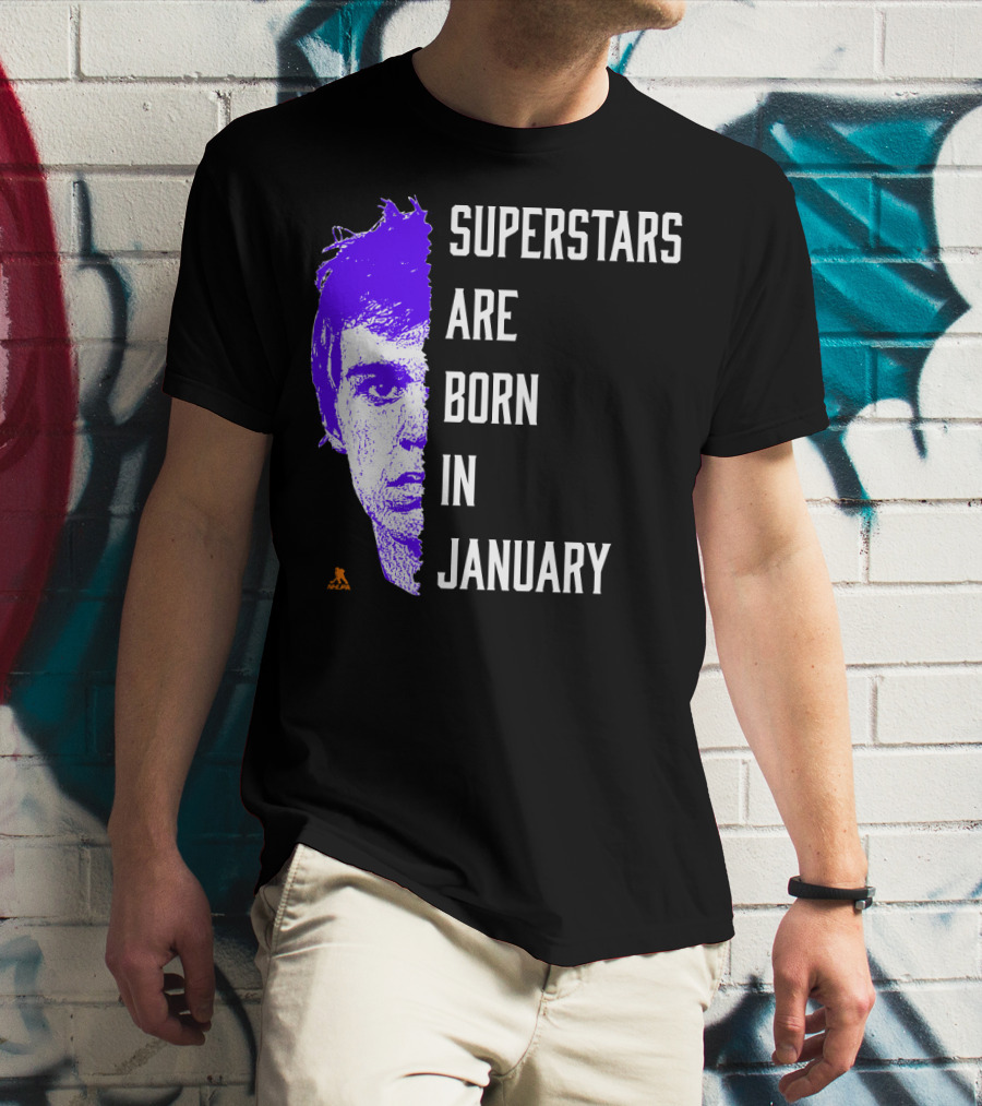 Connor McDavid Superstars Are Born In January NHL T-Shirt