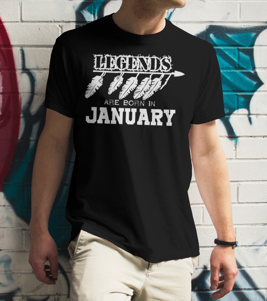 Legends Are Born In January Funny Birthday Feathers T-Shirt