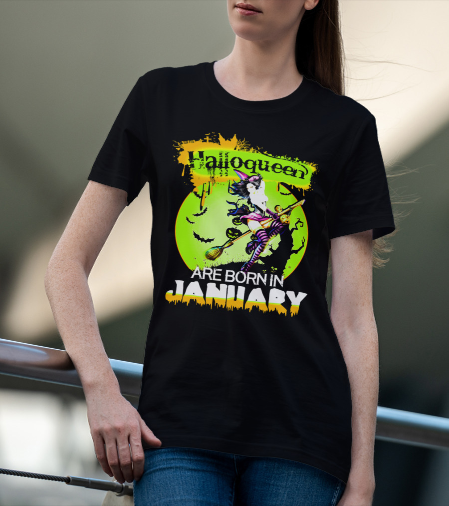 Halloqueen Witch Are Born In January Halloween Birthday T-Shirt