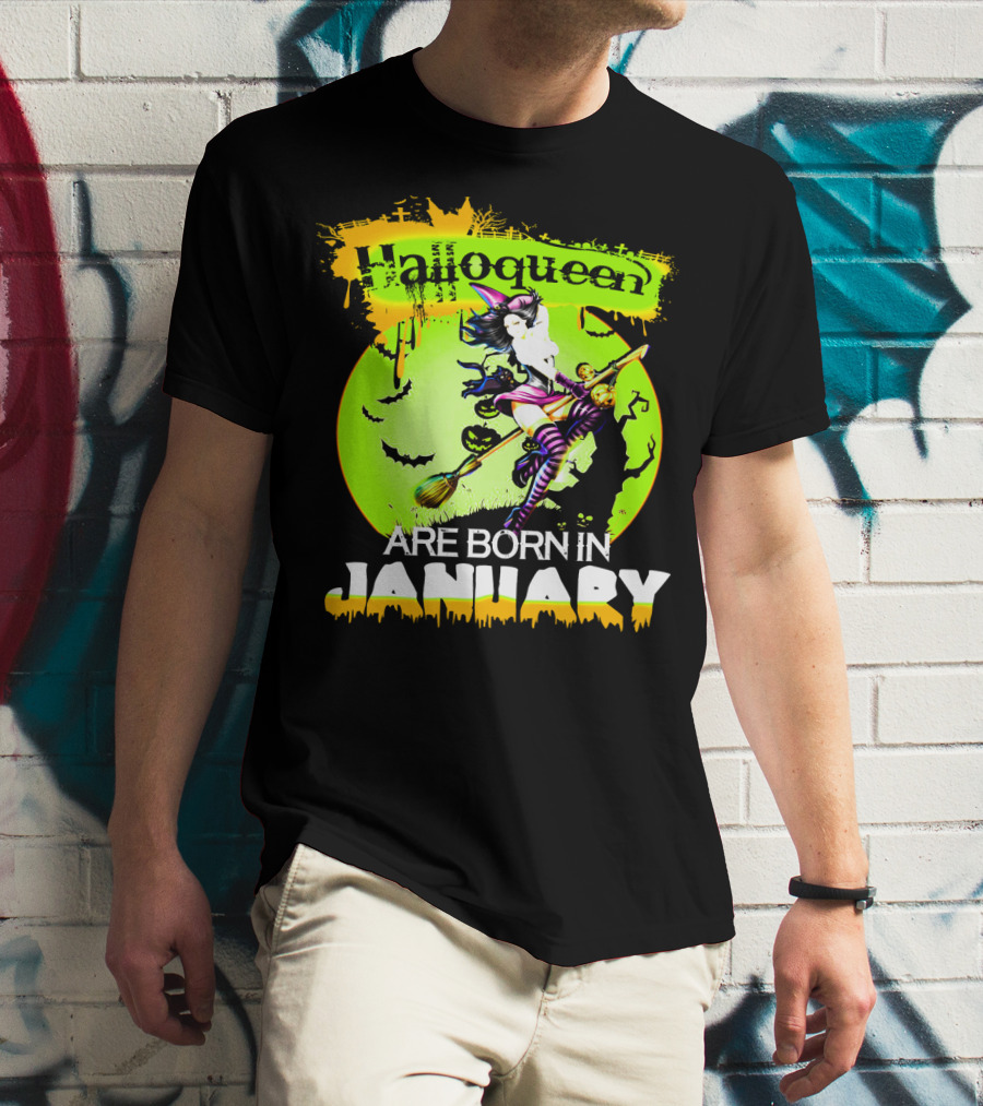 Halloqueen Witch Are Born In January Halloween Birthday T-Shirt