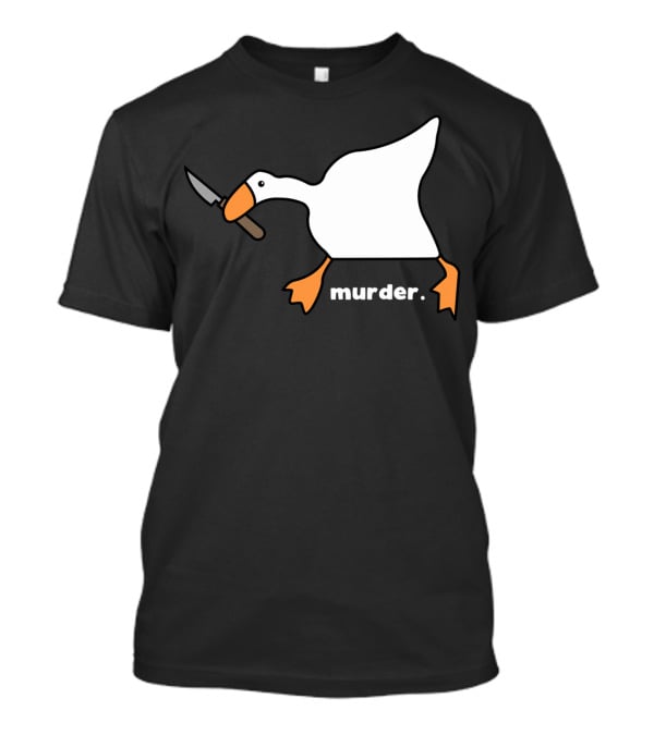 Murder Goose With Knife Funny T-Shirt