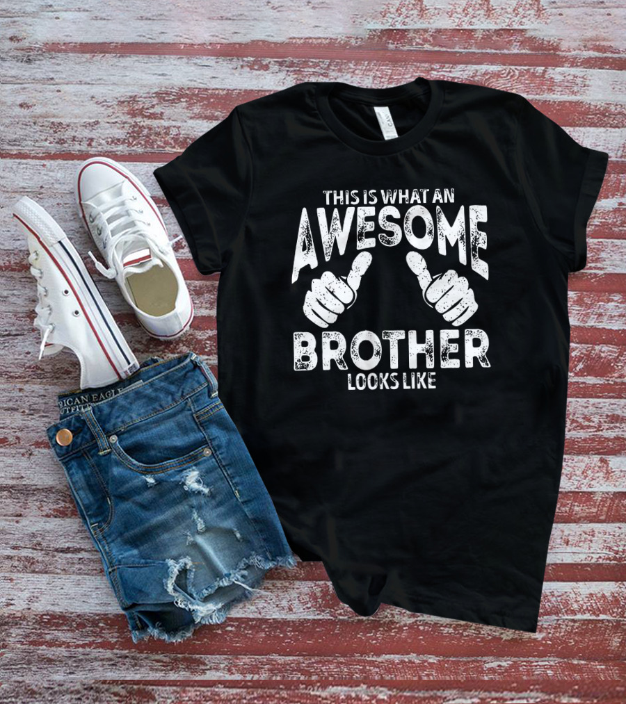 Awesome Brother Looks Like Thumbs Up T-Shirt