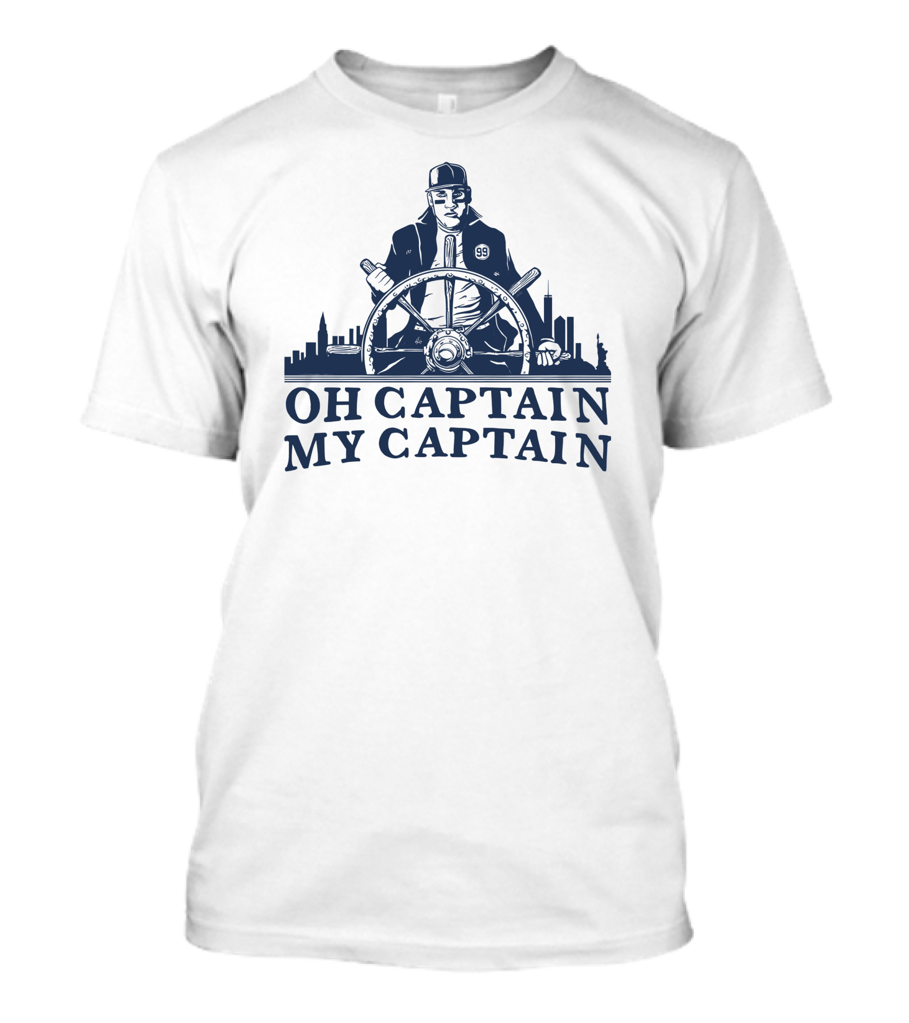 Oh Captain My Captain Steering The Cityscape 99 T-Shirt