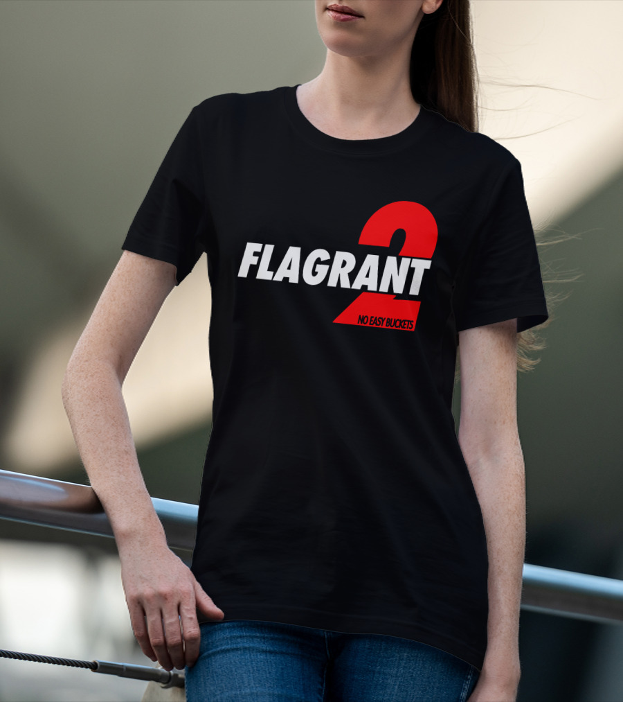 FLAGrant 2 No Easy Buckets T-Shirt