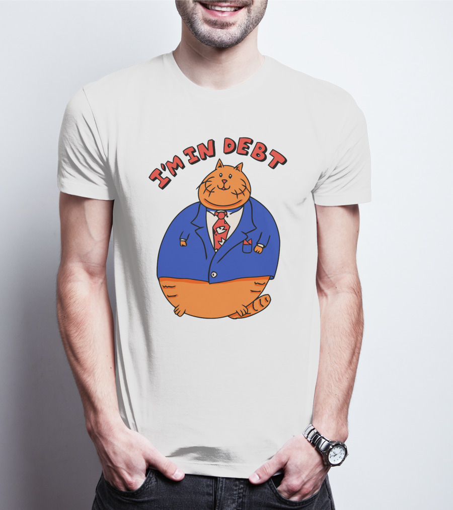 I'm In Debt William Osman Merch T-Shirt