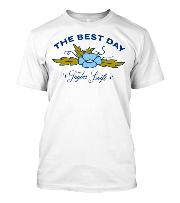 The Best Day Taylor Swift Blue Flower T-Shirt