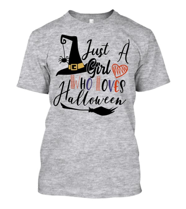 Just A Girl Who Loves Halloween Witch Hat And Broom With Spider And Heart T-Shirt