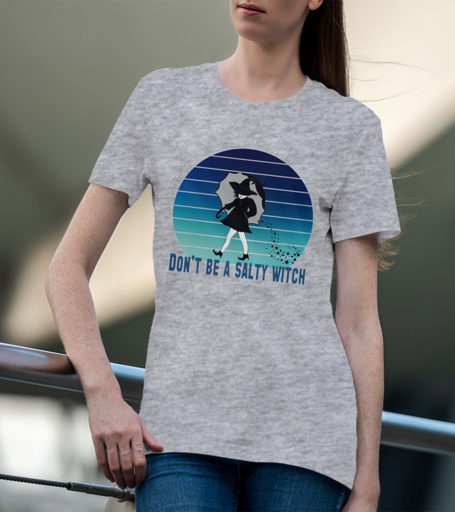 DON'T BE A SALTY WITCH Umbrella Magic Walking T-Shirt