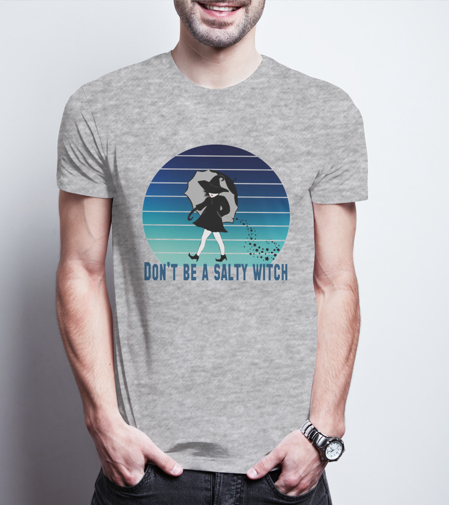 DON'T BE A SALTY WITCH Umbrella Magic Walking T-Shirt