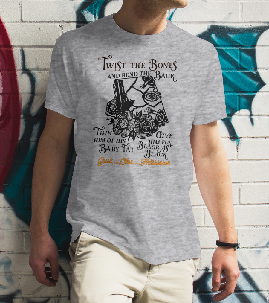 Twist The Bones Black Cat Floral Just Like Thissssss T-Shirt