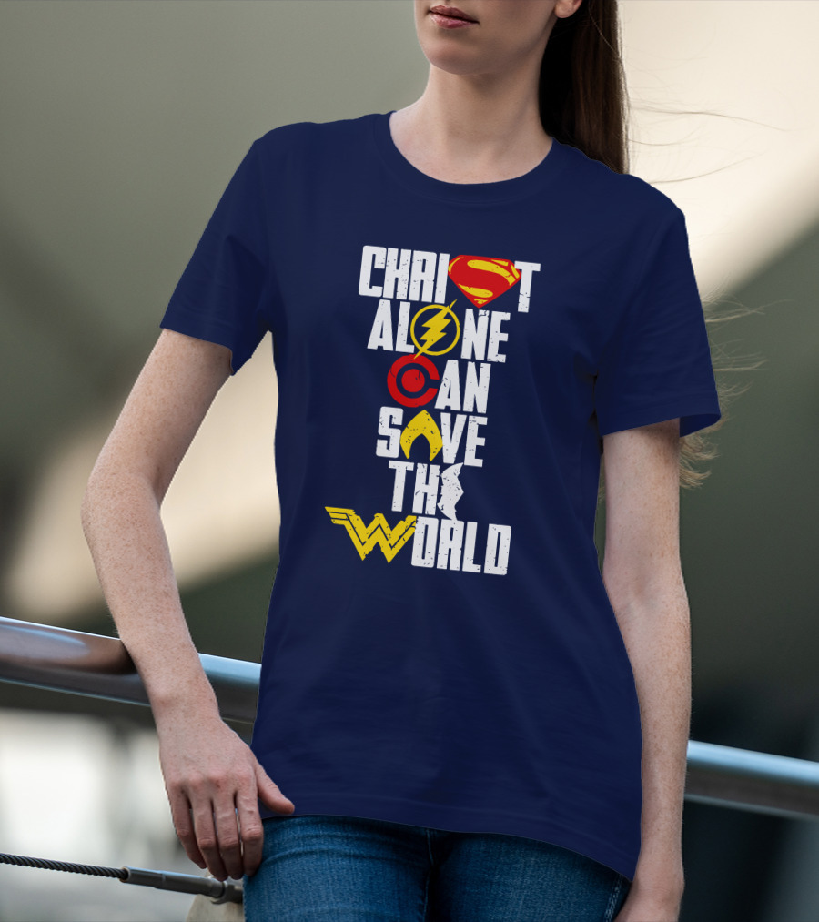 Christ Alone Can Save The World Superman Flash Aquaman Wonder Woman T-Shirt
