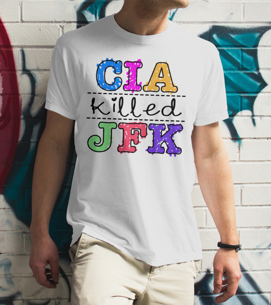 CIA Killed JFK Colorful Block Letters T-Shirt