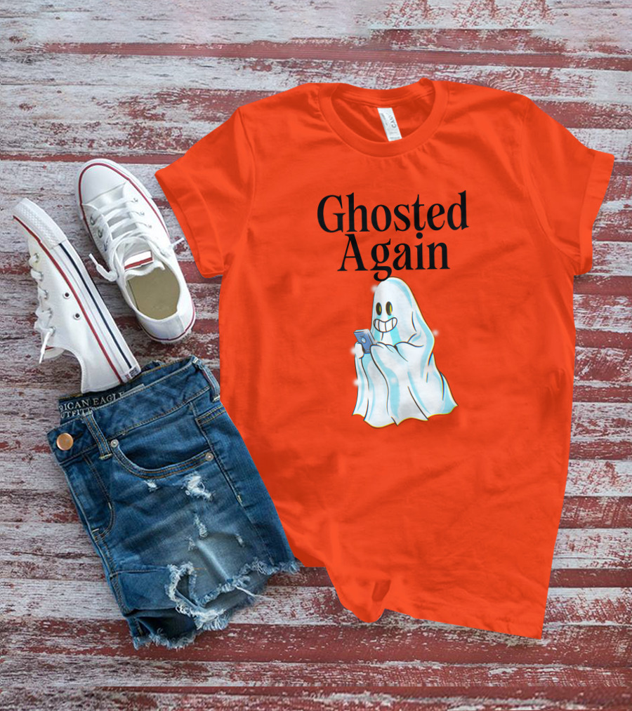 Ghosted Again Smiling Ghost With Phone Oranger T-Shirt