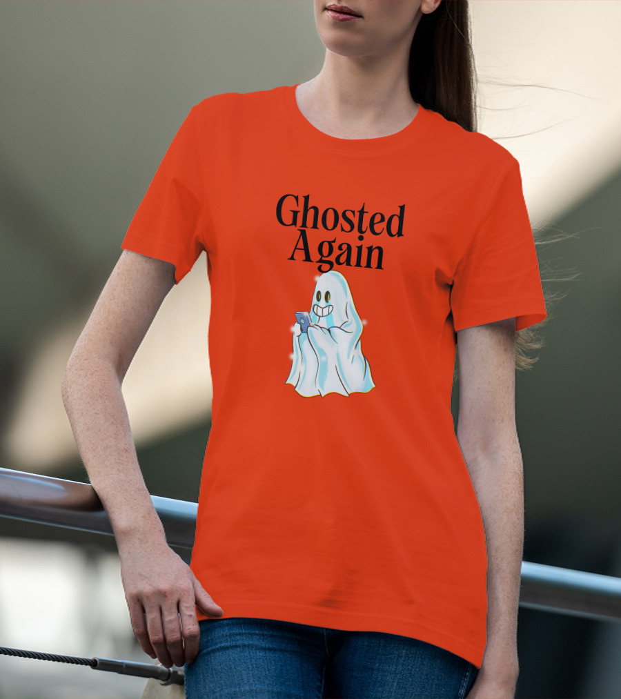 Ghosted Again Smiling Ghost With Phone Oranger T-Shirt
